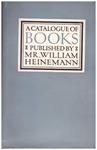 A COMPLETE CATALOGUE OF BOOKS PUBLISHED BY MR WILLIAM HEINEMANN | 9999900080476 | Llibres de Companyia - Libros de segunda mano Barcelona