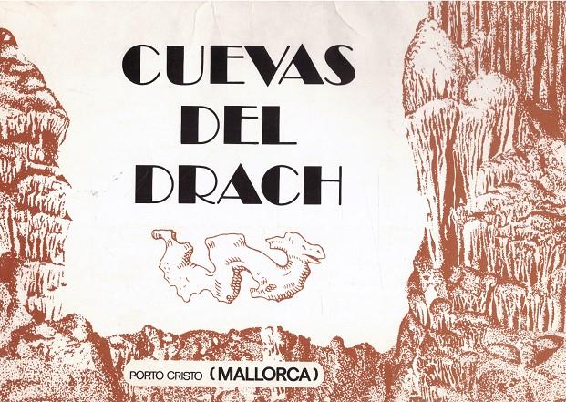 CUEVAS DEL DRACH: PORTO CRISTO (MALLORCA). | 9999900121100 | Varios Autores | Llibres de Companyia - Libros de segunda mano Barcelona