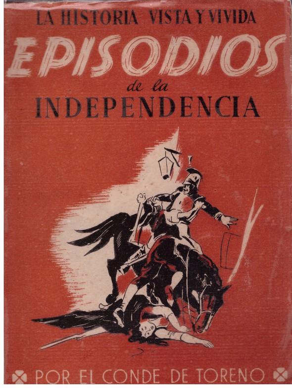 EPISODIOS DE LA INDEPENDENCIA | 9999900177626 | CONDE DE TORENO | Llibres de Companyia - Libros de segunda mano Barcelona