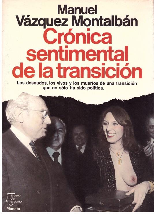 CRÓNICA SENTIMENTAL DE LA TRANSICIÓN | 9999900180435 | VÁZQUEZ MONTALBAN, MANUEL | Llibres de Companyia - Libros de segunda mano Barcelona