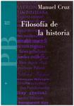 FILOSOFÍA DE LA HISTORIA | 9999900198812 | Cruz, Manuel | Llibres de Companyia - Libros de segunda mano Barcelona