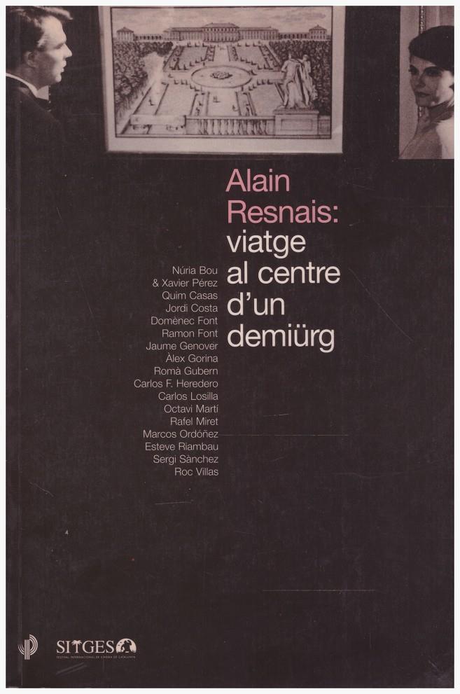 ALAIN RESNAIS: VIATGE AL CENTRE D'UN DEMIÜRG | 9999900205381 | VV.AA | Llibres de Companyia - Libros de segunda mano Barcelona