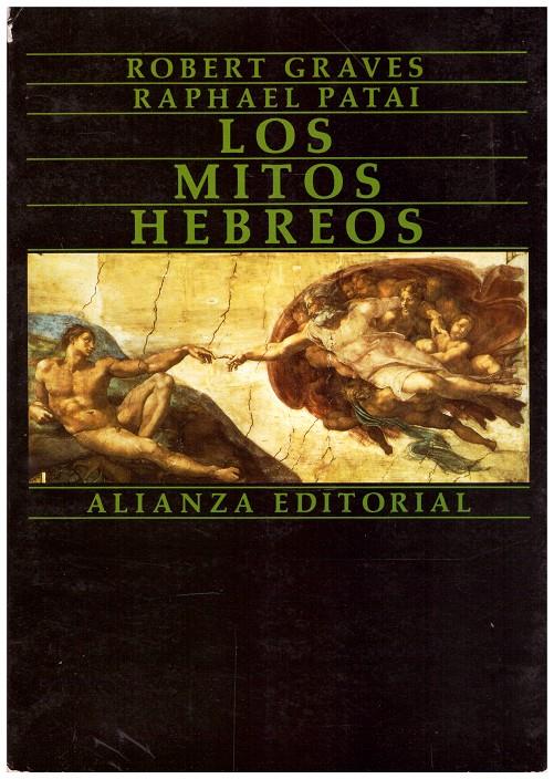 LOS MITOS HEBREOS | 9999900198638 | Graves, Robert; Raphael Patai | Llibres de Companyia - Libros de segunda mano Barcelona