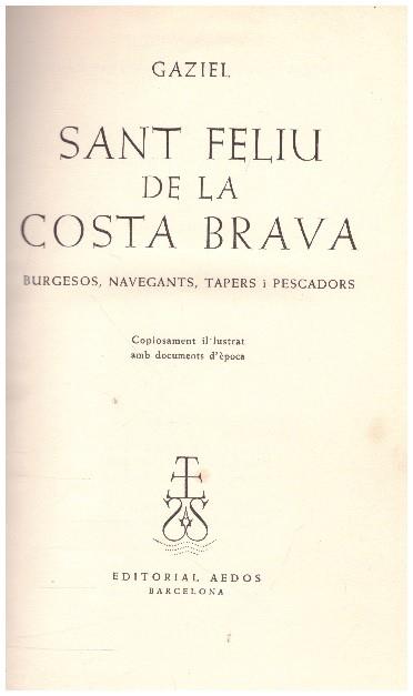 SANT FELIU DE LA COSTA BRAVA | 9999900231465 | Gaziel | Llibres de Companyia - Libros de segunda mano Barcelona