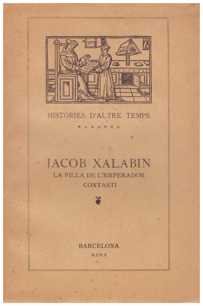 JACOB XALABIN: Seguida De La De La Filla De L'Emperador Constantí | 9999900130416 | Miquel y Planas, R | Llibres de Companyia - Libros de segunda mano Barcelona