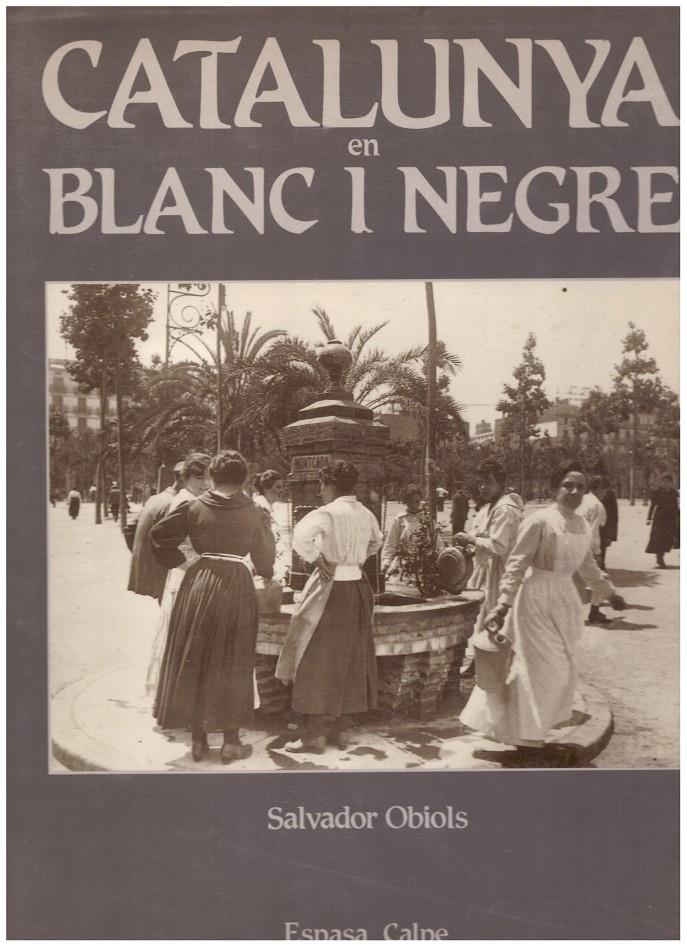 Catalunya en blanc i negre | 9999900190601 | Obiols, Salvador | Llibres de Companyia - Libros de segunda mano Barcelona