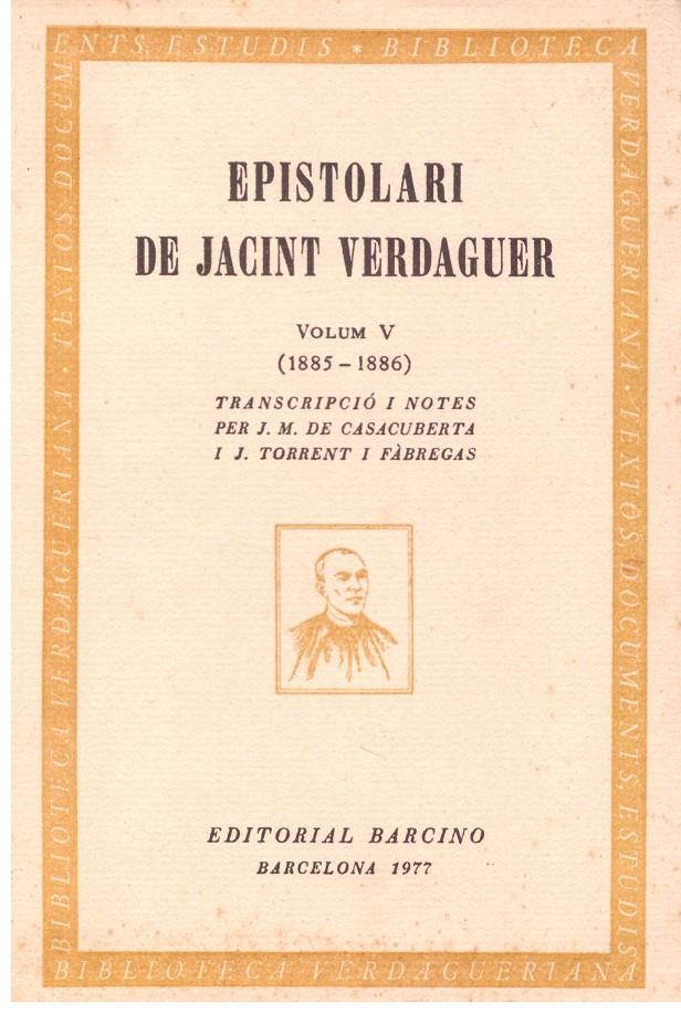 EPISTOLARI DE JACINT VERDAGUER VOL V ( 1885-1886) | 9999900168730 | VERDAGUER, JACINT | Llibres de Companyia - Libros de segunda mano Barcelona