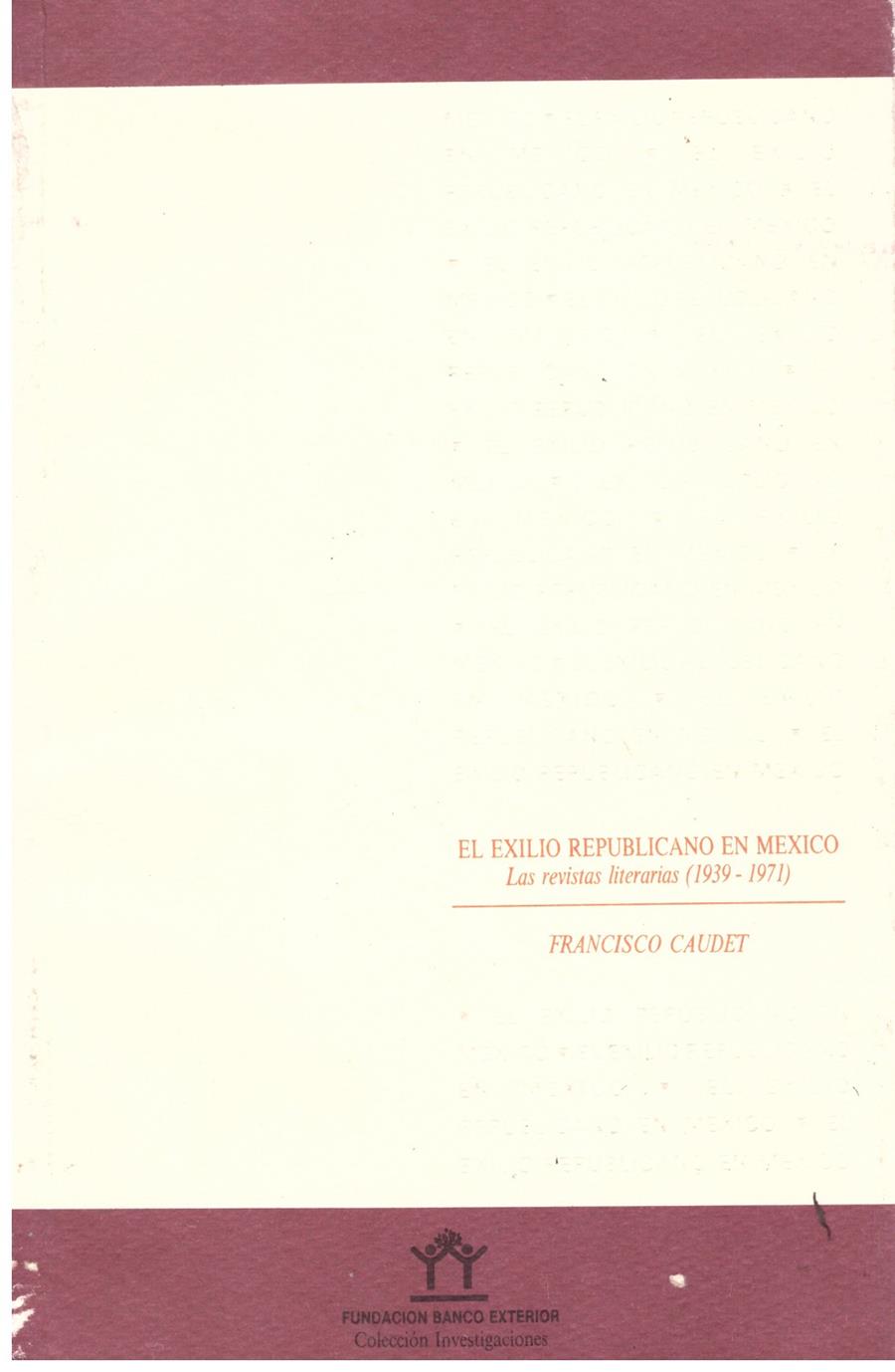 EL EXILIO REPUBLICANO EN MEXICO | 9999900202953 | Caudet, Francisco | Llibres de Companyia - Libros de segunda mano Barcelona