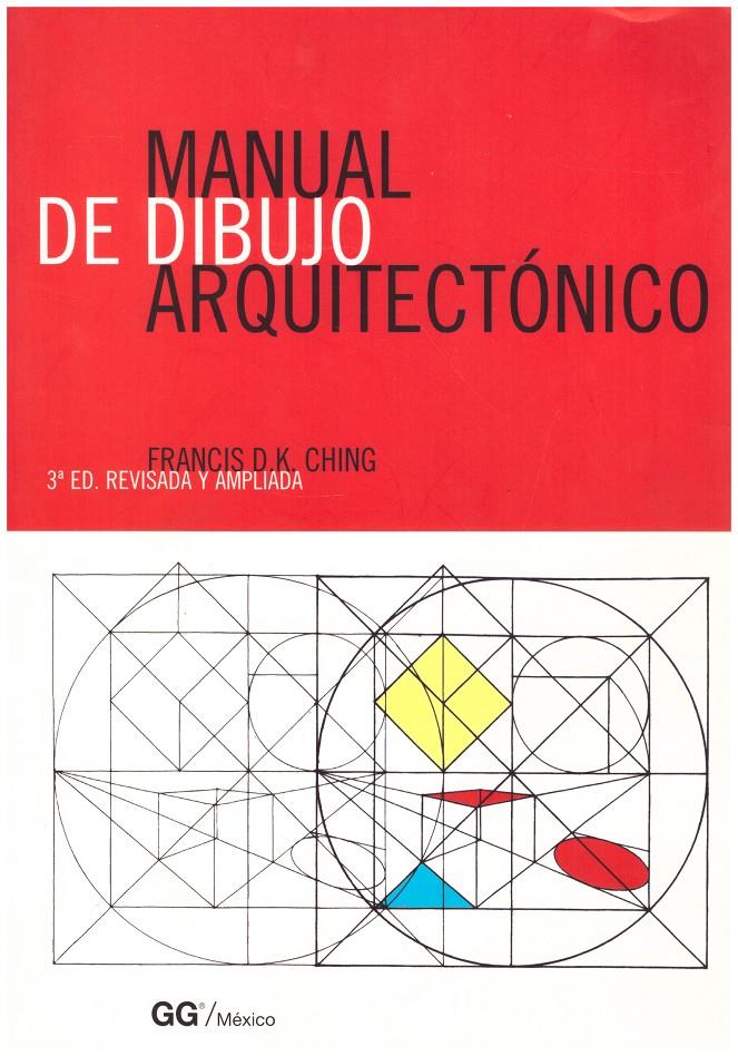 MANUAL DE DIBUJO ARQUITECTÓNICO | 9999900191264 | CHING, FRANCIS | Llibres de Companyia - Libros de segunda mano Barcelona
