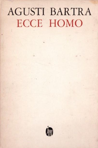ECCE HOMO | 9999900230093 | Bartra, Agustí | Llibres de Companyia - Libros de segunda mano Barcelona