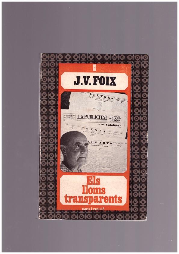 ELS LLOMS TRANSPARENTS | 9999900164350 | FOIX, J.V | Llibres de Companyia - Libros de segunda mano Barcelona