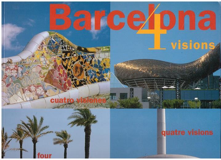 BARCELONA 4 VISIONS | 9999900147582 | Ajuntament de Barcelona | Llibres de Companyia - Libros de segunda mano Barcelona