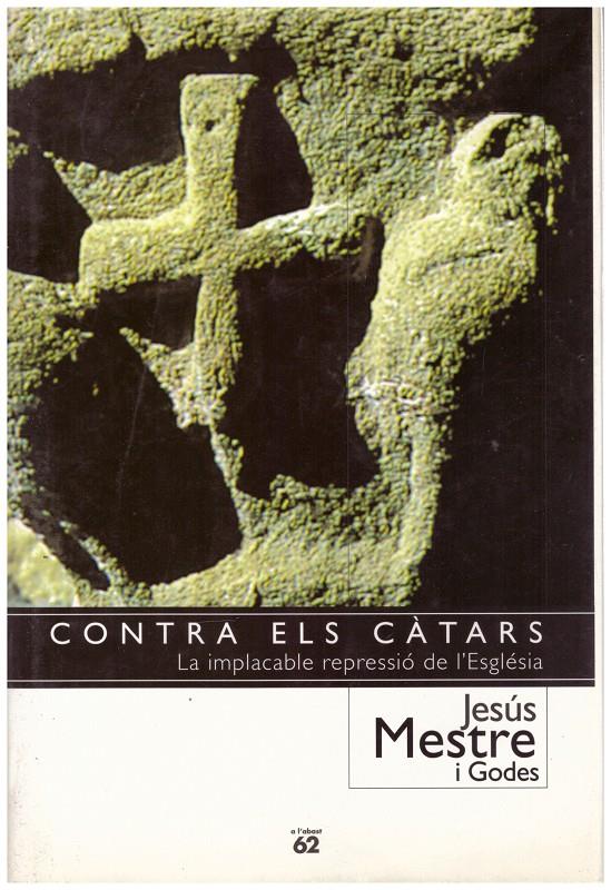 CONTRA ELS CÀTARS | 9999900184396 | Mestre i Godes, Jesus | Llibres de Companyia - Libros de segunda mano Barcelona