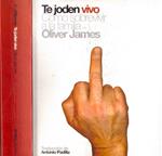 TE JODEN VIVO | 9999900232394 | James, Oliver | Llibres de Companyia - Libros de segunda mano Barcelona
