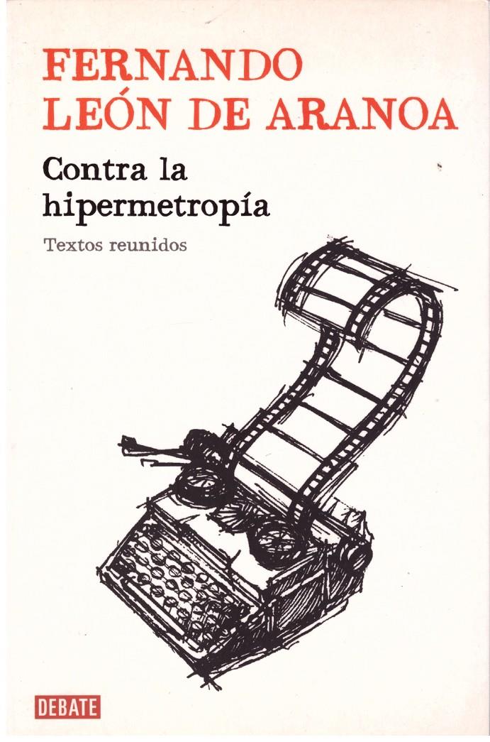 CONTRA LA HIPERMETROPIA | 9999900177282 | LEON DE ARANOA, FERNANDO | Llibres de Companyia - Libros de segunda mano Barcelona
