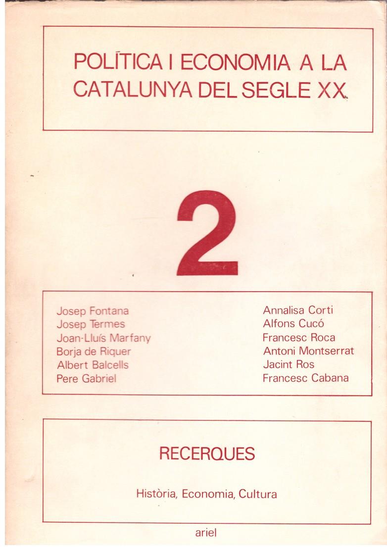 POLITICA I ECONOMIA A LA CATALUNYA DEL SEGLE XX. 2 | 9999900014129 | Llibres de Companyia - Libros de segunda mano Barcelona