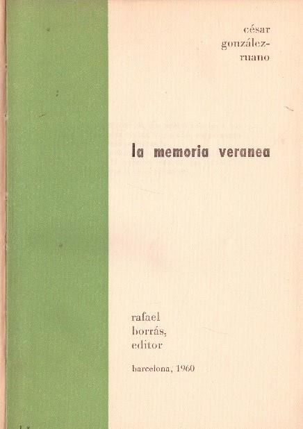 LA MEMORIA VERANEA | 9999900232769 | González-Ruano, César | Llibres de Companyia - Libros de segunda mano Barcelona
