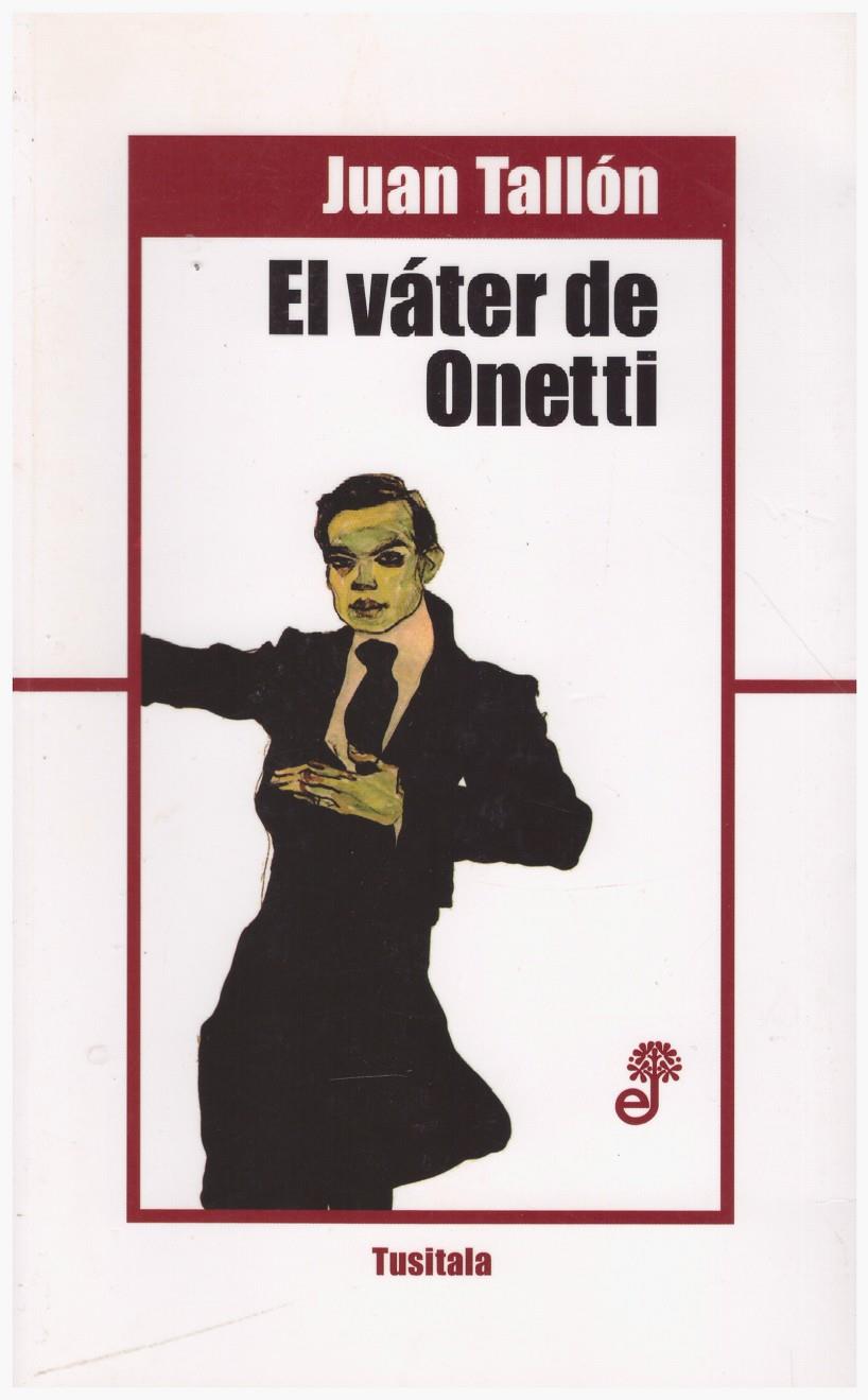EL VÁTER DE ONETTI | 9999900192490 | Tallón, Juan | Llibres de Companyia - Libros de segunda mano Barcelona
