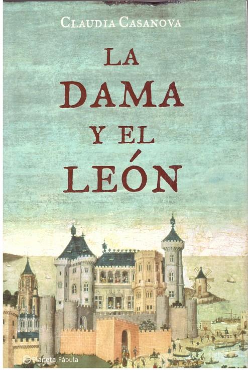 LA DAMA Y EL LEON | 9999900151121 | Casanova, Claudia. | Llibres de Companyia - Libros de segunda mano Barcelona