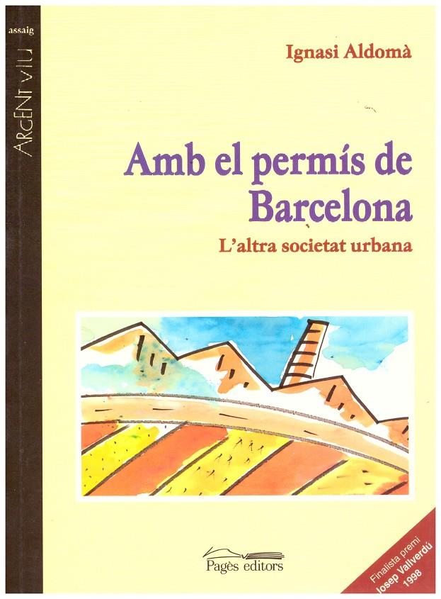 AMB EL PERMIS DE BARCELONA | 9999900068108 | Aldomà, Ignasi | Llibres de Companyia - Libros de segunda mano Barcelona