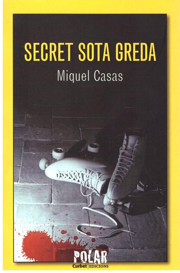 Secret sota greda | 9999900194586 | Casas Casanova, Miquel | Llibres de Companyia - Libros de segunda mano Barcelona