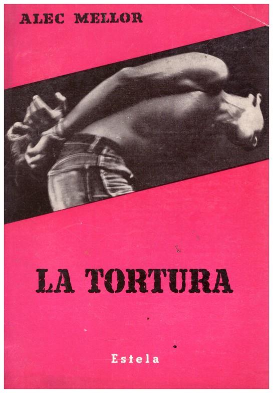 LA TORTURA | 9999900210620 | Mellor, Alec | Llibres de Companyia - Libros de segunda mano Barcelona