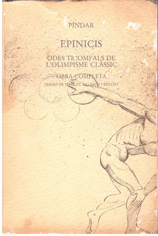 EPINICIS. Odes triomfals de l'olimpisme clàssic. Obra completa. | 9999900015508 | Llibres de Companyia - Libros de segunda mano Barcelona