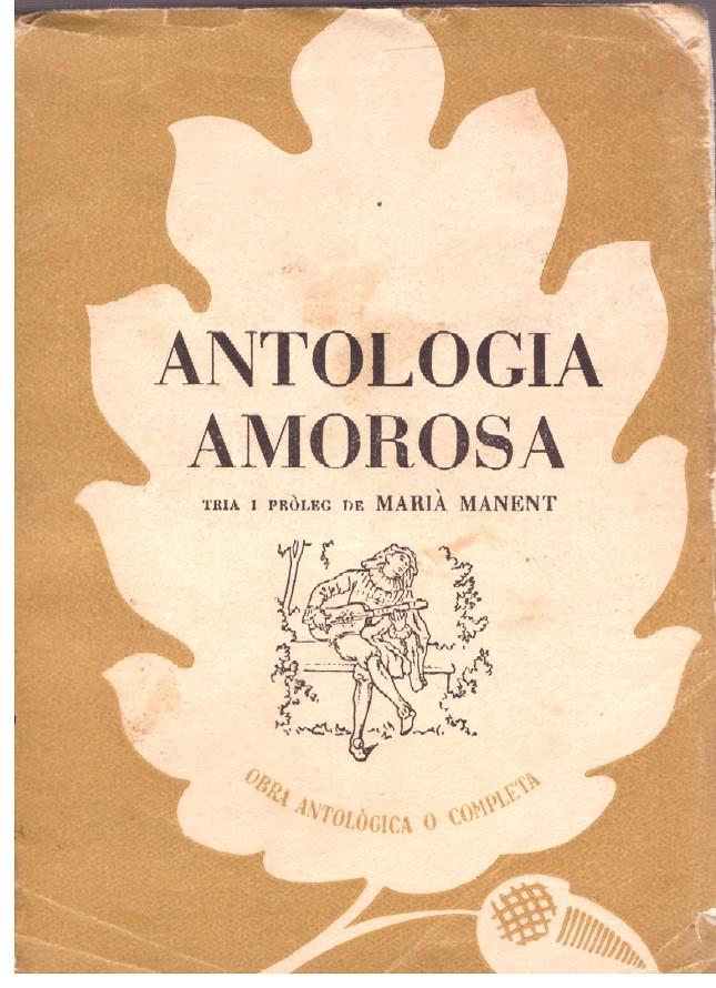 ANTOLOGIA AMOROSA | 9999900016000 | Llibres de Companyia - Libros de segunda mano Barcelona