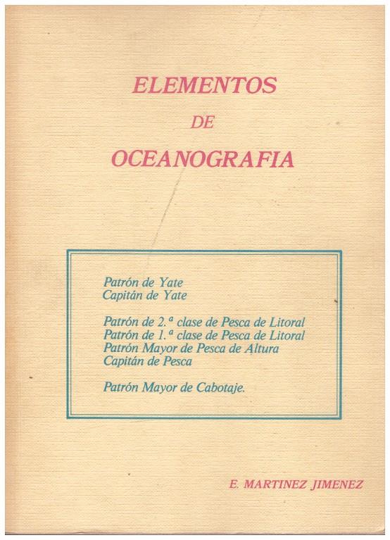 ELEMENTOS DE OCEANOGRAFIA | 9999900184433 | Martinez Jimenez, E | Llibres de Companyia - Libros de segunda mano Barcelona