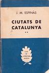 CIUTATS DE CATALUNYA | 9999900227543 | Espinàs, Josep Mª | Llibres de Companyia - Libros de segunda mano Barcelona