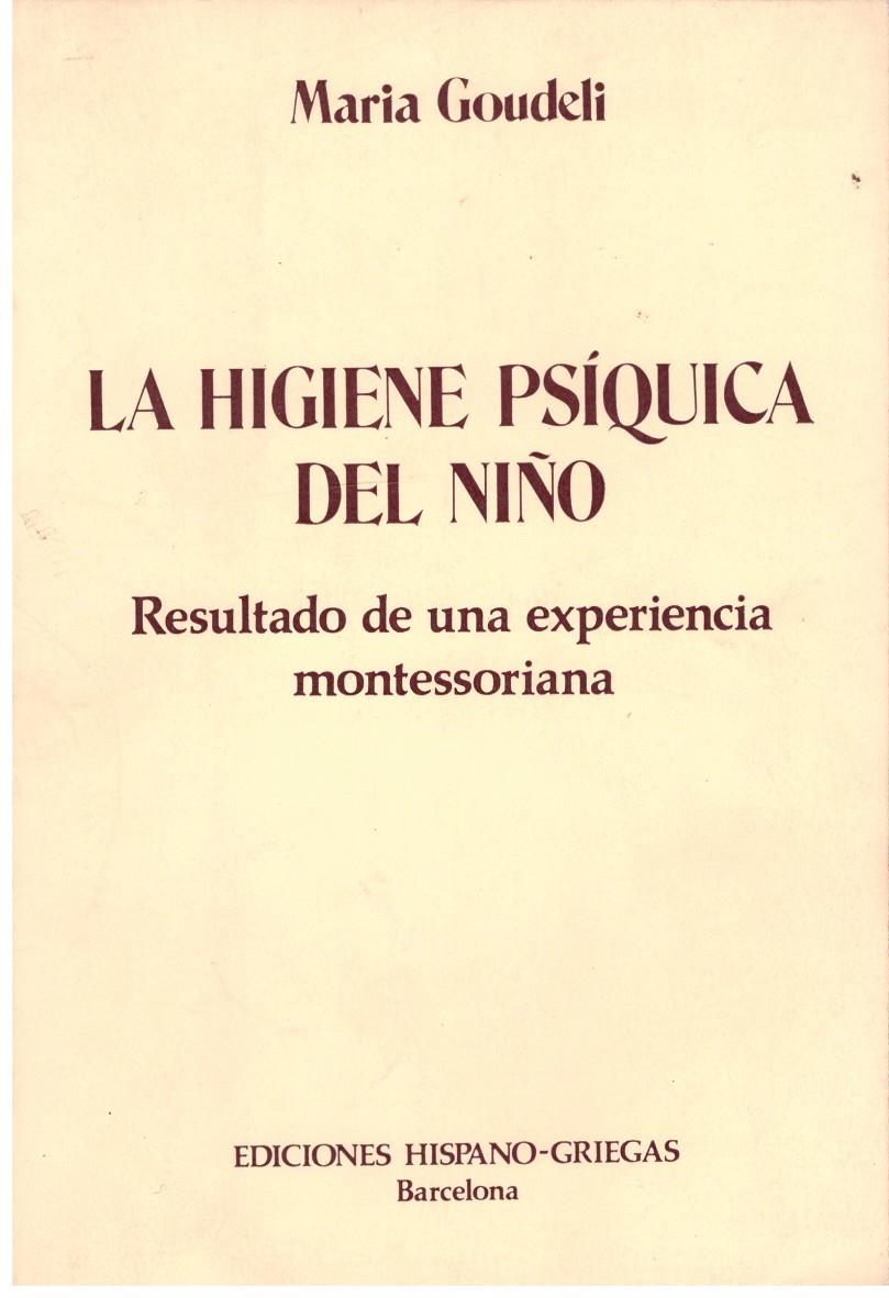 LA HIGIENE PSÍQUICA DEL NIÑO | 9999900024784 | Goudeli, Maria. | Llibres de Companyia - Libros de segunda mano Barcelona