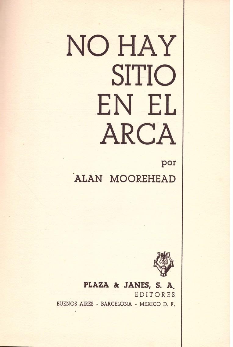 NO HAY SITIO EN EL ARCA | 9999900098129 | Moorehead, Alan. | Llibres de Companyia - Libros de segunda mano Barcelona