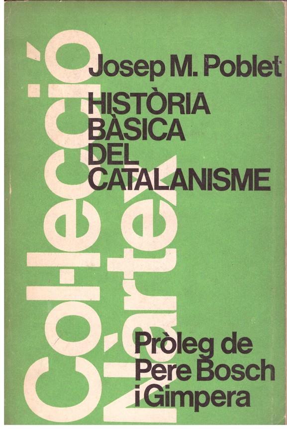 HISTORIA BASICA DEL CATALANISME | 9999900071986 | Poblet, Josep M. | Llibres de Companyia - Libros de segunda mano Barcelona