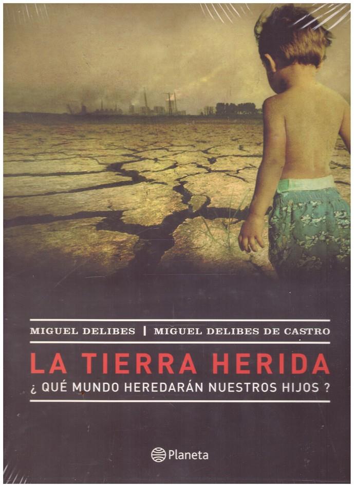 LA TIERRA HERIDA | 9999900064445 | Delibes de Castro, Miguel | Llibres de Companyia - Libros de segunda mano Barcelona