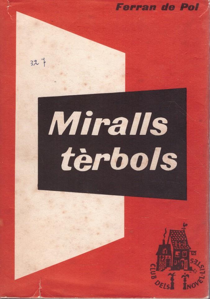 MIRALLS TÈRBOLS | 9999900219036 | Pol, de Ferran | Llibres de Companyia - Libros de segunda mano Barcelona