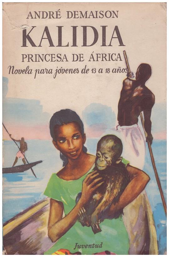 KALIDIA. Princesa de África | 9999900126303 | Demaison, André | Llibres de Companyia - Libros de segunda mano Barcelona