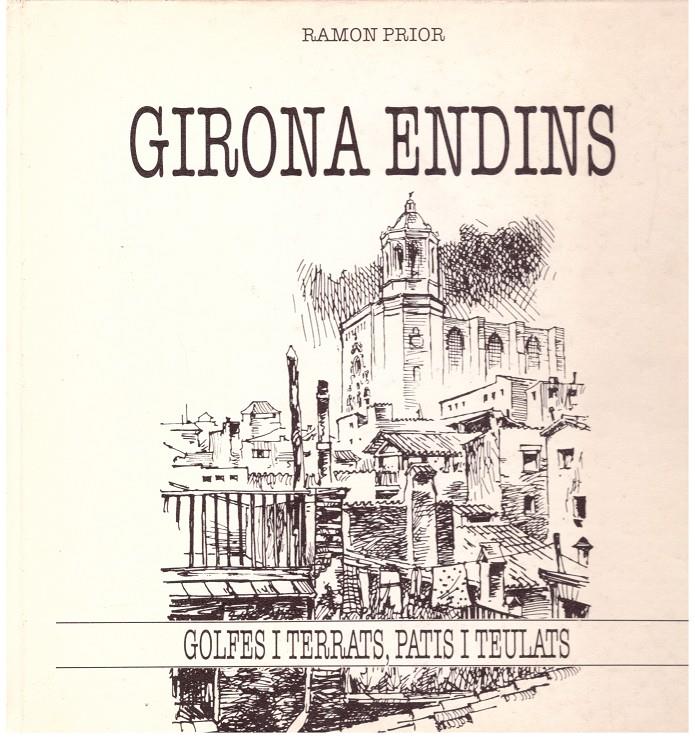 GIRONA ENDINS | 9999900196603 | Prior, Ramon | Llibres de Companyia - Libros de segunda mano Barcelona