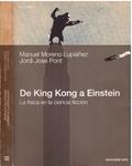 DE KING KONG A EINSTEIN | 9999900227079 | Moreno Lupiáñez, Manuel y José Pont, Jordi | Llibres de Companyia - Libros de segunda mano Barcelona
