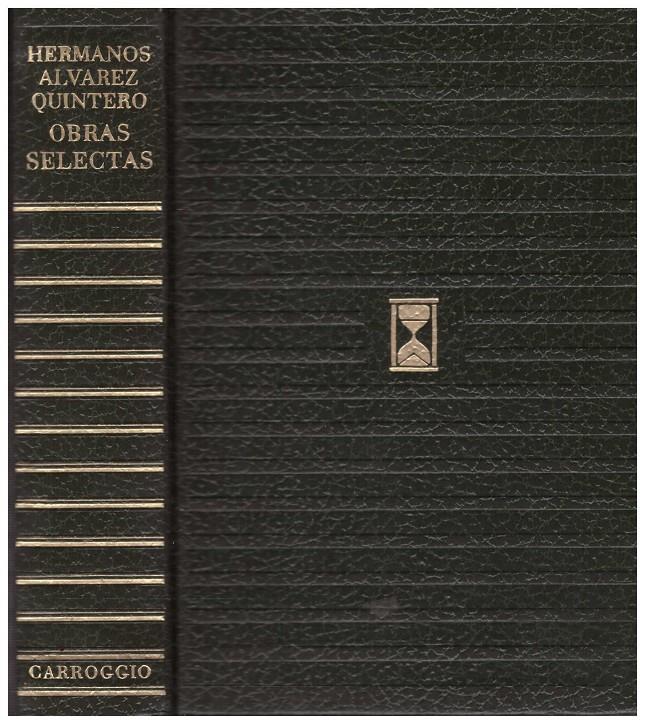 OBRAS SELECTAS | 9999900125207 | Álvarez Quintero, Serafín y Joaquín | Llibres de Companyia - Libros de segunda mano Barcelona
