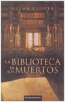 LA BIBLIOTECA DE LOS MUERTOS | 9999900066807 | Cooper, Glenn | Llibres de Companyia - Libros de segunda mano Barcelona