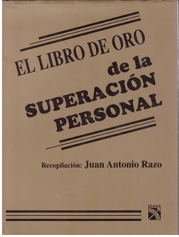 EL LIBRO DE ORO DE LA SUPERACION PERSONAL | 7509991280352 | ANTONIO RAZO, JUAN | Llibres de Companyia - Libros de segunda mano Barcelona