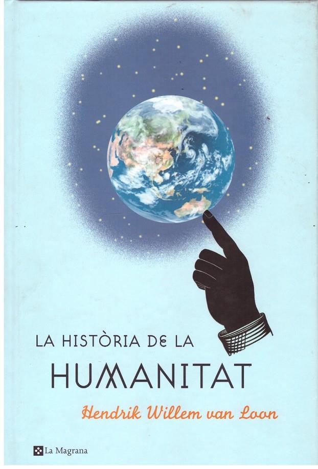 LA HISTORIA DE LA HUMANITAT | 9999900176551 | WILLEN VAN LOON, HENDRIK | Llibres de Companyia - Libros de segunda mano Barcelona