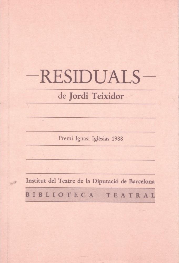 RESIDUALS | 9999900033021 | Teixidor, Jordi | Llibres de Companyia - Libros de segunda mano Barcelona