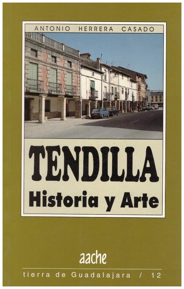 TENDILLA HISTORIA Y ARTE | 9999900217711 | Herrera,  casado Antonio | Llibres de Companyia - Libros de segunda mano Barcelona