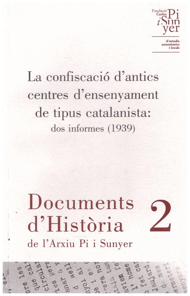 LA CONFISCACIÓ D¡ANTICS CENTRES D'ENSENYAMENT DE TIPUS CATALANISTA | 9999900186635 | Llibres de Companyia - Libros de segunda mano Barcelona