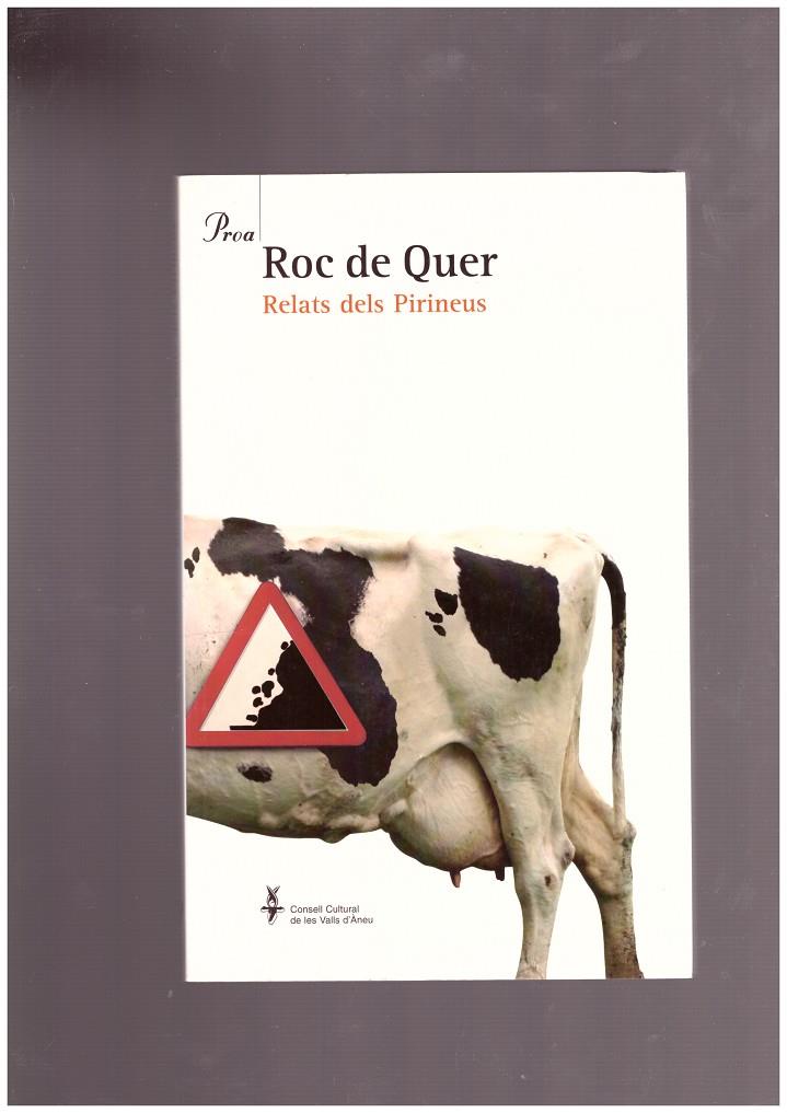 ROC DE QUER. Relats dels Pirineus. | 9999900167634 | V.V.A.A. | Llibres de Companyia - Libros de segunda mano Barcelona