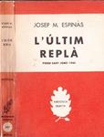 L'ÚLTIM REPLÀ | 9999900227550 | Espinàs, Josep Mª | Llibres de Companyia - Libros de segunda mano Barcelona