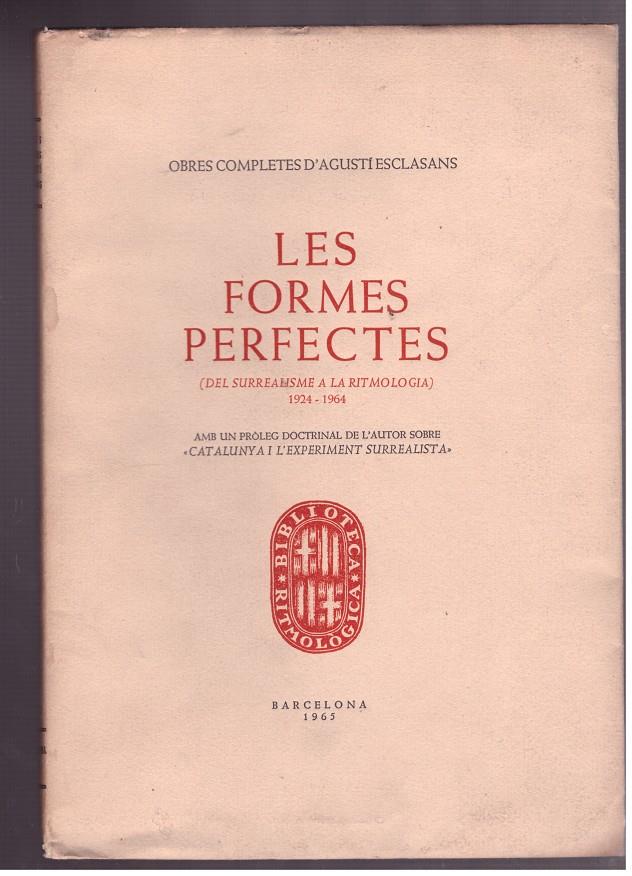 LES FORMES PERFECTES. Del surrealisme a la ritmologia (1924-1964) | 9999900023961 | Esclasans, Agusti. | Llibres de Companyia - Libros de segunda mano Barcelona