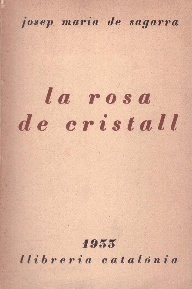 LA ROSA DE CRISTALL | 9999900148268 | Sagarra, Josep Maria de | Llibres de Companyia - Libros de segunda mano Barcelona
