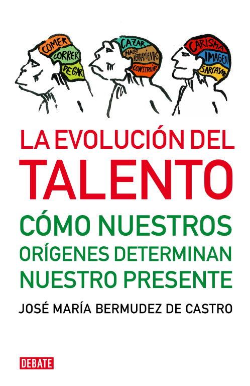 LA EVOLUCIÓN DEL TALENTO | 9788483068472 | Bermúdez de Castro, José María | Llibres de Companyia - Libros de segunda mano Barcelona